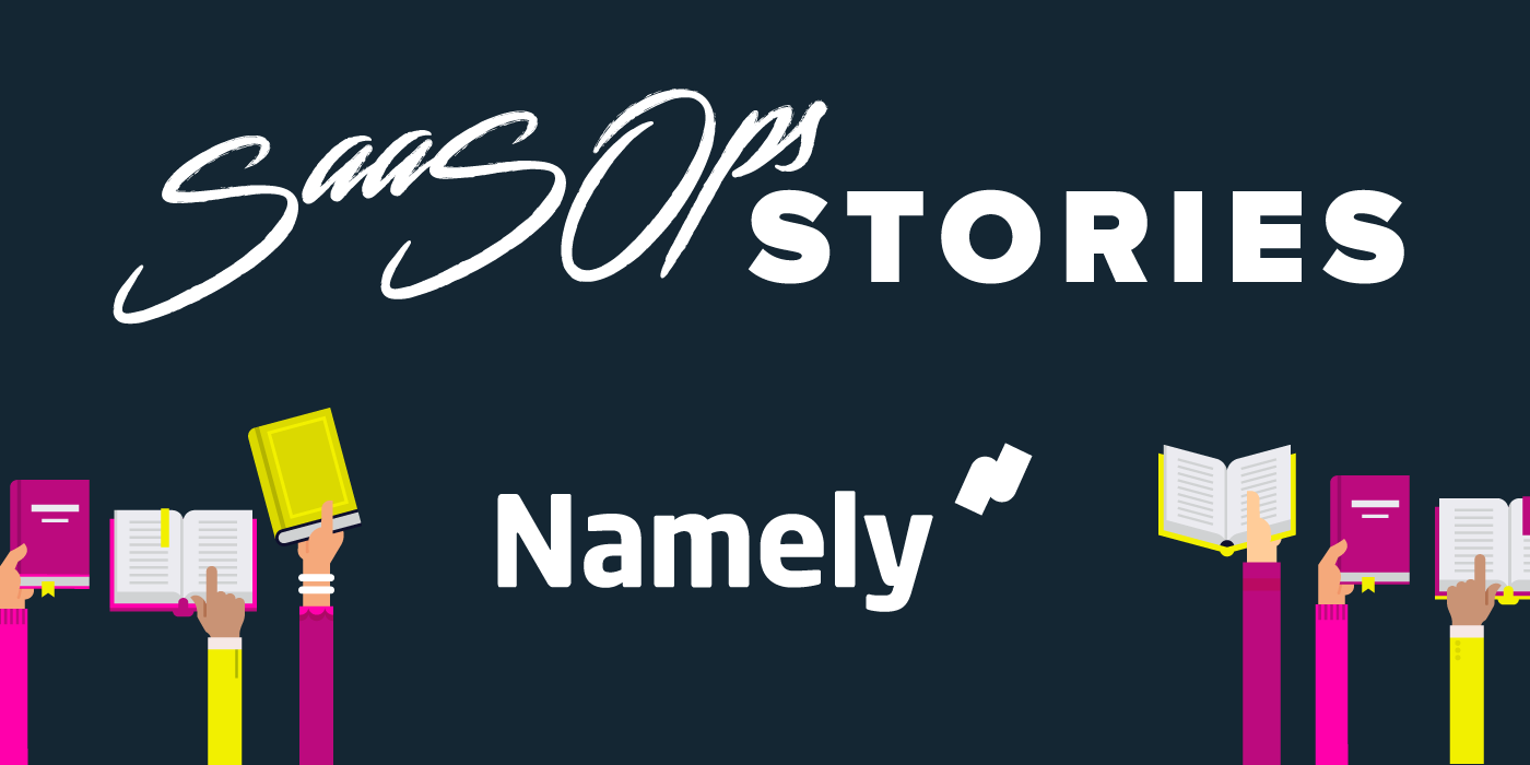 SaaSOps-Stories_Namley SaaSOps-Stories_Namley