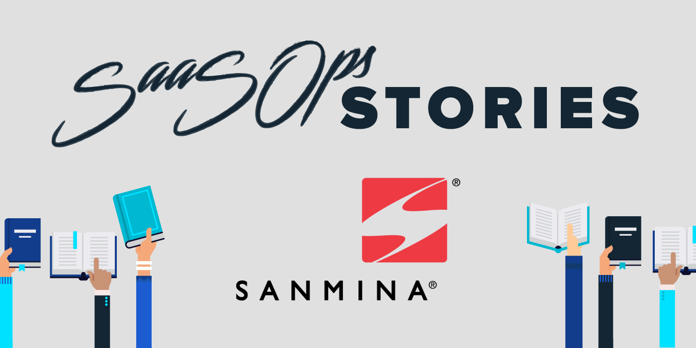 SaaSOps Stories sanmina SaaSOps Stories sanmina
