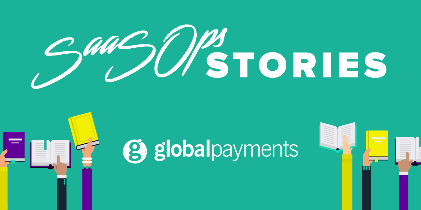 SaaSOps Stories withglobalpay SaaSOps Stories withglobalpay
