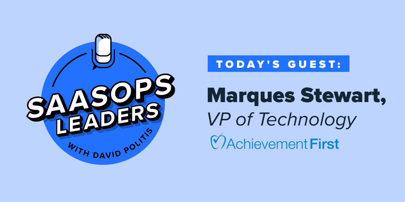 SaaSOpsLeaders MARQUESSTEWART FEATUREIMAGE SaaSOpsLeaders MARQUESSTEWART FEATUREIMAGE