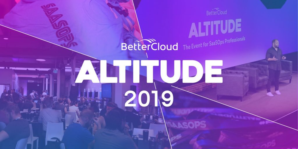 bettercloud altitude 2019 recap
