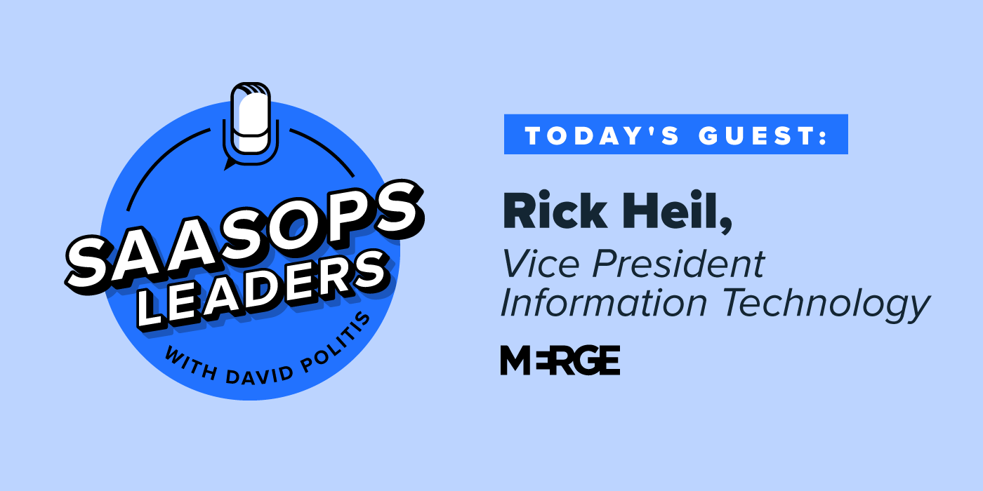 SaaSOpsLeaders FeatureImage RickHeil SaaSOpsLeaders FeatureImage RickHeil