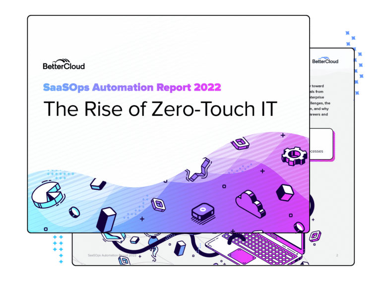 The Rise of ZeroTouch IT BetterCloud