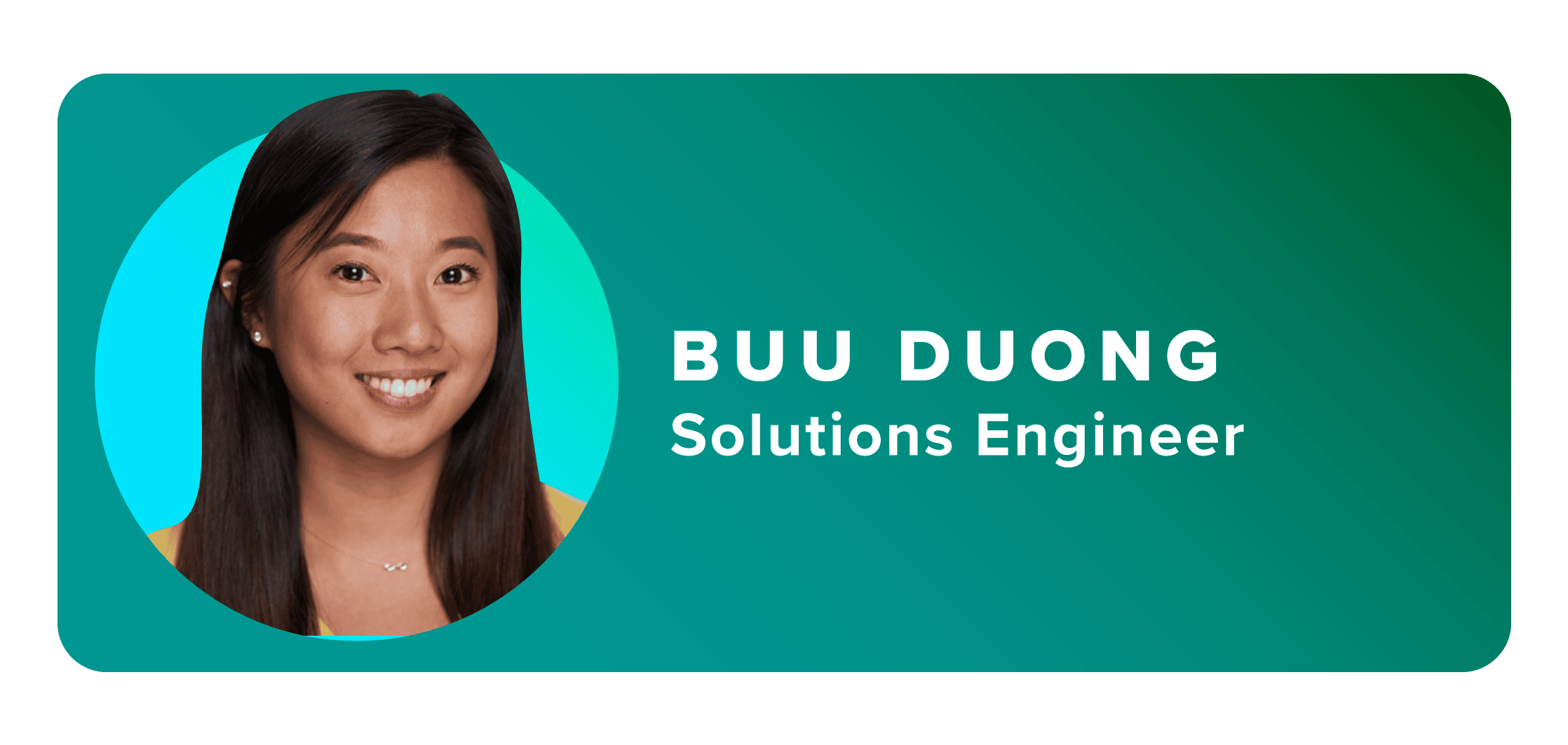 speaker: Buu Duong - Solutions Engineer speaker: Buu Duong - Solutions Engineer