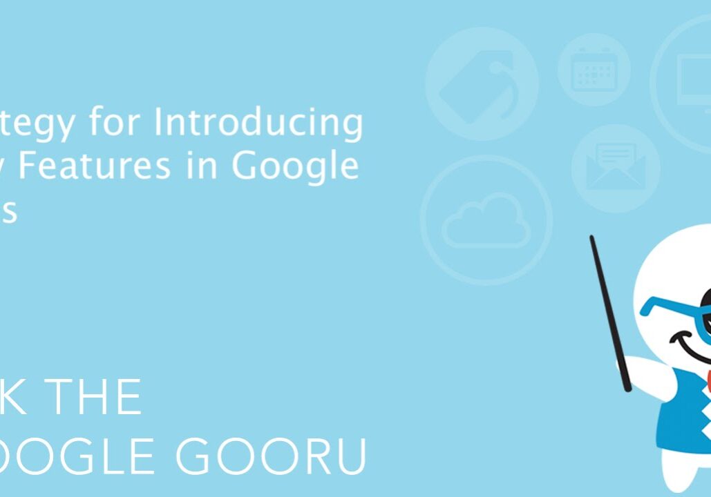 strategy for introducing new features in google apps