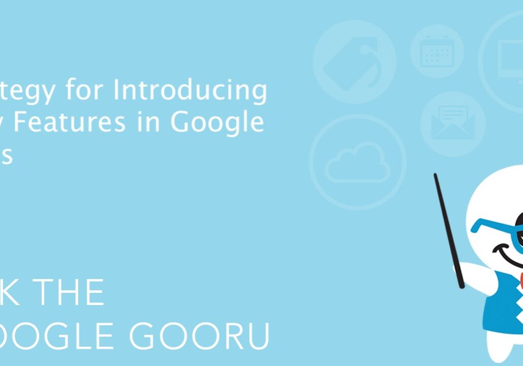strategy for introducing new features in google apps strategy for introducing new features in google apps